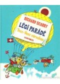 Richard Scarry - Légi parádé Tesz-Vesz városban