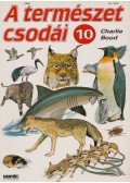 Bood, Charlie - A természet csodái 10.