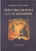 Tüskés Gábor,Knapp Éva - Populáris grafika a 17-18.században