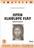 Schönborn, Christoph - Isten elküldte fiát