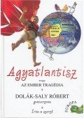 Dolák-Saly Róbert - Agyatlantisz