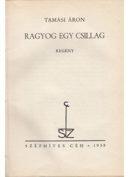 Tamási Áron - Ragyog egy csillag Tamási Áron - Ragyog egy csillag, 1938 antikvár könyv