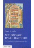 Simon T. László - Nem írnokok, hanem írástudók