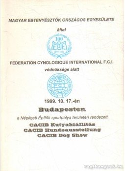  - CACIB Kutyakiállítás 1999.10.17, Budapest 1999 antikvár könyv