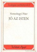 Nemeshegyi Péter - Jó az Isten