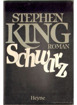 Stephen King - Schwarz Stephen King - Schwarz, 1989 antikvár könyv