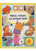 Simon, Philippe,Emilie Beaumont - Nézd, milyen az emberi test!