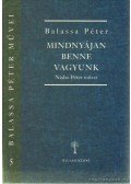 Balassa Péter - Mindnyájan benne vagyunk