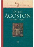 Szent Ágoston - Szent Ágoston misztikája I.
