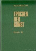 Kammerlohr, Otto - Epochen der Kunst - Band III Neuzeit