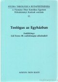 Fila Béla (szerk.),Erdő Péter - Teológus az Egyházban
