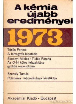 Dr. Csákvári Béla - A kémia újabb eredményei 1973/12 Dr. Csákvári Béla - A kémia újabb eredményei 1973/12, 1973 antikvár könyv