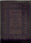 Müller-Wulckow, Walter - Wohnbauten und Siedlungen