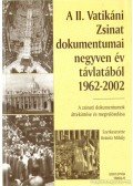 Kránitz Mihály - A II. Vatikáni Zsinat dokumentumai negyven év távlatából 1962-2002