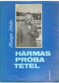 Hunya István - Hármas próbatétel