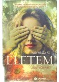 Liane Moriarty - Add vissza az életem!