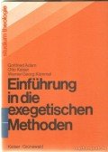 Adam, Gottfried,Kümmel, Werner Georg,Kaiser Ottó - Einführung in die exegetischen Methoden