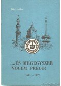 Kiss Csaba - ...és mégegyszer vocem preco!