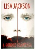 Jackson, Lisa - A gonosz csábítása