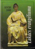 Kocsis Imre - Lukács evangéliuma
