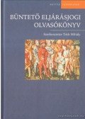 Tóth Mihály - Büntető eljárásjogi olvasókönyv