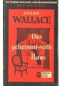 Edgar Wallace - Das geheimnisvolle Haus