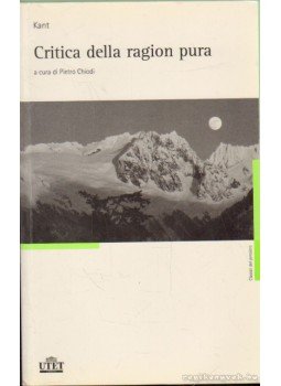 Kant, Immanuel - Critica della ragion pura Kant, Immanuel - Critica della ragion pura, Torino 2008 antikvár könyv