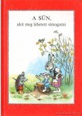 Mihail Pljackovszkij - A sün, akit meg lehetett simogatni