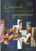 Linn, Dennis,Linn, Matthew,Fabricant, Sheila - Életük nyolc szakaszának gyógyítása