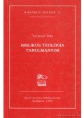 Tarjányi Béla - Biblikus teológia