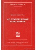 Mócsy Imre - Az evangéliumok hitelessége