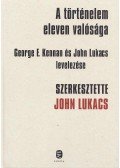 John Lukacs - A történelem eleven valósága