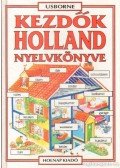 Hantosné Reviczky Dóra,Helen Davies  - Kezdők holland nyelvkönyve
