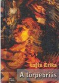 Lajta Erika - A törpeóriás