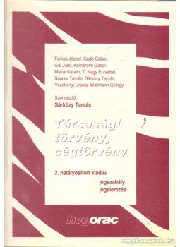 Sárközy Tamás - Társasági törvény, cégtörvény Sárközy Tamás - Társasági törvény, cégtörvény, 2002 antikvár könyv