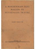 Tesléry Károly - A mindennapi élet magán- és hivatalos írásai