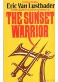  ERIC VAN LUSTBADER - The Sunset Warrior