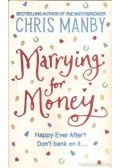 Manby, Chris - Marrying for Money