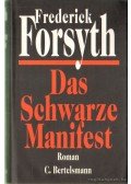 Frederick Forsyth - Das Schwarze Manifest