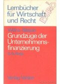 Wöhe, Günter,Bilstein, Jürgen - Grundzüge der Unternehmensfinanzierung