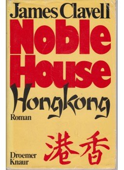 James Clavell - Noble House Hongkong James Clavell - Noble House Hongkong, 1982 antikvár könyv