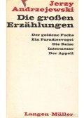Jerzy Andrzejewski - Die grossen Erzählungen
