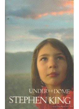 Stephen King - Under the Dome Stephen King - Under the Dome, 2010 antikvár könyv