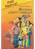 Thomas Brezina - Micsoda lökött família!
