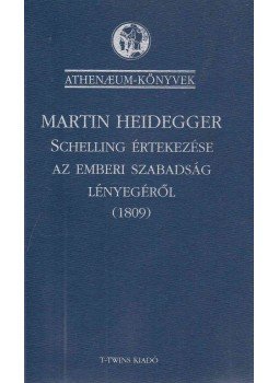 Martin Heidegger - Schelling értekezése az emberi szabadság lényegéről Martin Heidegger - Schelling értekezése az emberi szabadság lényegéről, Budapest 1993 antikvár könyv