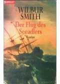 Wilbur Smith - Der Flug des Seeadlers