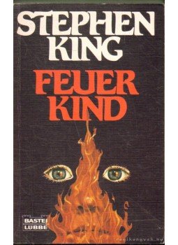 Stephen King - Feuerkind Stephen King - Feuerkind, 1989 antikvár könyv