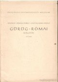 Szilágyi János György,Castiglione László - Görög-Római kiállítás