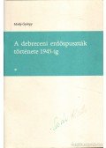 Módy György - A debreceni erdőspuszták története 1945-ig