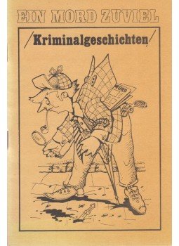 Markóné dr. Bácskai Anna - Ein Mord zuviel Markóné dr. Bácskai Anna - Ein Mord zuviel, Budapest 1990 antikvár könyv